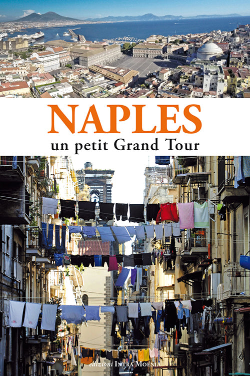 Naples. Un Petit Grand Tour