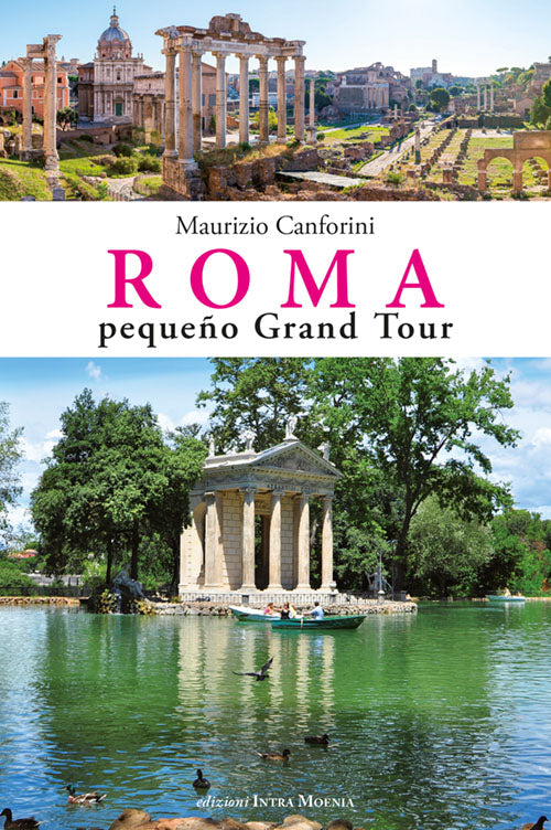 Roma. Pequeño Grand Tour